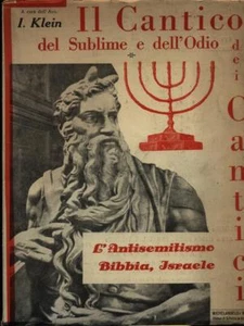 IL CANTICO DEI CANTICI DEL SUBLIME E DELL'ODIO STORIA CONTEMPORANEA KLEIN, I. - Foto 1 di 2