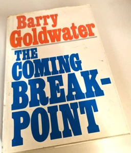 T-29 The Coming Breakpoint Barry Goldwater Hardcover, Dust Jacket 1976 First Ed. - Imagen 1 de 2