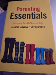 "Parenting Essentials: Equipping Your Children for Life," by A & M Kostenberger - Bild 1 von 2