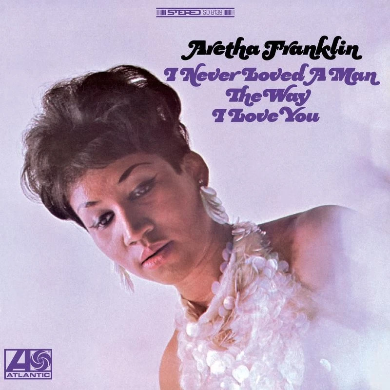 Aretha Franklin - I Never Loved A Man The Way I Love You (45 RPM Vinyl Record) - Image 1 of 1