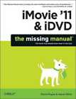 David Pogue Imovie 11 And Idvd The Missing Manual Mixed Media Product