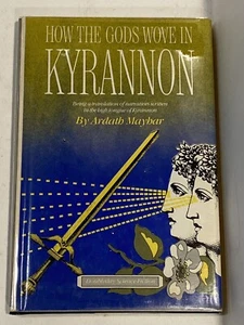 How The Gods Wove In Kyrannon REVIEW COPY Ardath Mahyar Doubleday 1979 1st Ed HC - Picture 1 of 16