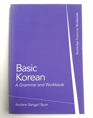 BASIC KOREAN: A GRAMMAR AND WORKBOOK (GRAMMAR WORKBOOKS) By Andrew Sangpil Byon - Image 1 of 4