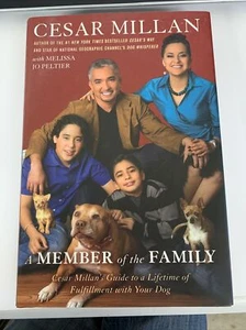 A Member of the Family : Cesar Millan's Guide to a Lifetime of Fulfillment with - Bild 1 von 2