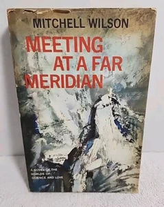 Vtg 1961 Meeting At A Far Meridian Novel By Mitchell Wilson Hardcover DJ DD - Imagen 1 de 5