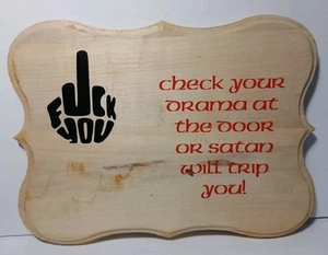 1990s Vintage FU Sign CHECK YOUR DRAMA AT THE DOOR SATAN MIDDLE FINGER Wood Sign - Picture 1 of 22