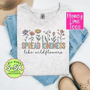 Spread Kindness Like Wildflowers ~ Camisetas, sudaderas - Imagen 1 de 3