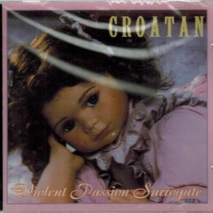 CROATAN - Violent Passion Surrogate (CD 1999) - Imagen 1 de 1