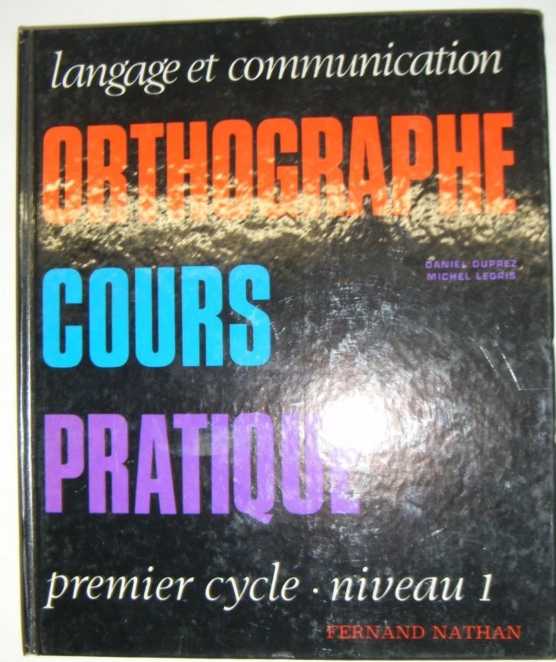 Orthographe - Cours pratique - Premier cycle Niveau 1 Manuel scolaire - 1975 - Photo 1/1
