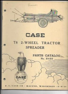 Case T8 2-Wheel Tractor Spreader Parts Catalog No. B485 - Picture 1 of 3