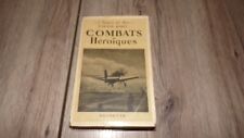 Combats Héroïques - Etienne Romat 1948 - Guerre 39-45 - Marine Aviation