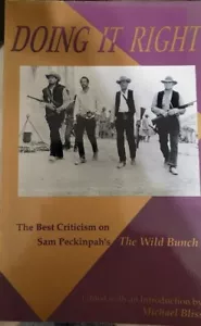 Doing It Right: The Best Criticism on Sam Peckinpah's The Wild Bunch - Picture 1 of 5