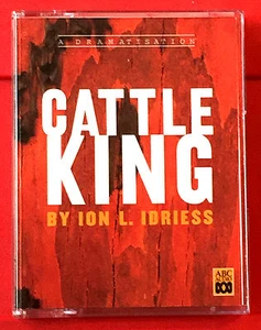 Ion L.Idriess Cattle King 2-Tape Audio Drama Sidney Kidman/Australian History - Picture 1 of 1