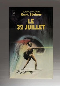 PRESSES POCKET 5109   KURT STEINER   LE 32 JUILLET   Parfait état - Picture 1 of 3