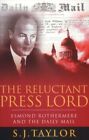 The Reluctant Press Lord: Esmond Rothermere And The Daily Mail (Phoenix Giants,