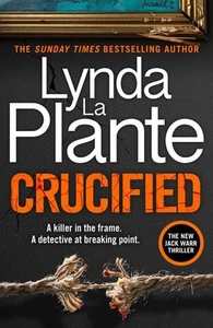 Crucified: The brand new 2025 Detective Jack Warr crime thriller by Lynda La Pla - Picture 1 of 1