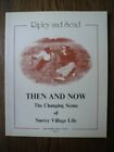 Ripley And Send, Then And Now: The Changing Scene Of Surrey V By Anon 0950996106