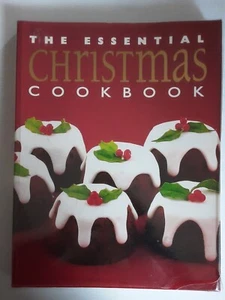 The Essential Christmas Cookbook Australia Ham Turkey Pudding Recipes Xmas Book - Picture 1 of 21