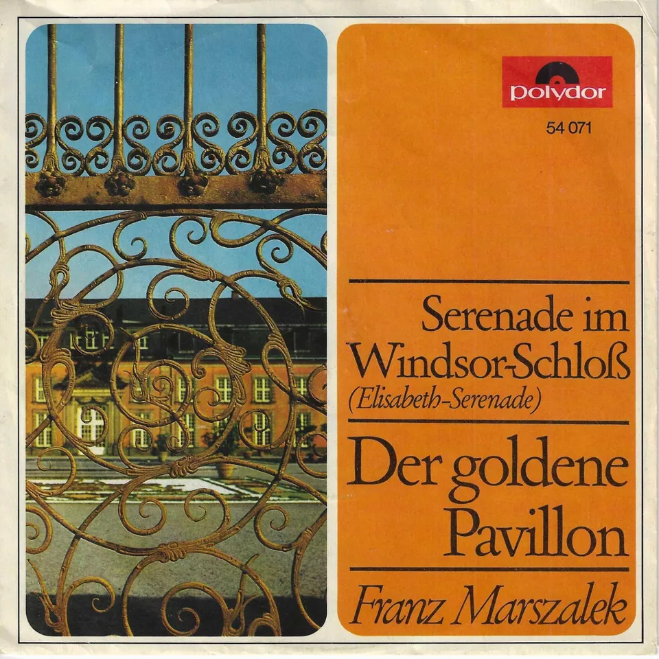 Franz Marszalek - Serenade im Windsor-Schloß: Elisabeth-Serenade (7" Single) - Bild 1 von 1