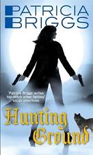 Hunting Ground: Alpha and Omega: Book 2 by Patricia Briggs (English) Paperback B