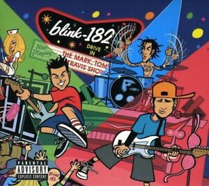 blink-182 - The Mark, Tom And Travis Show [The Enema Stri... - blink-182 CD 0YVG