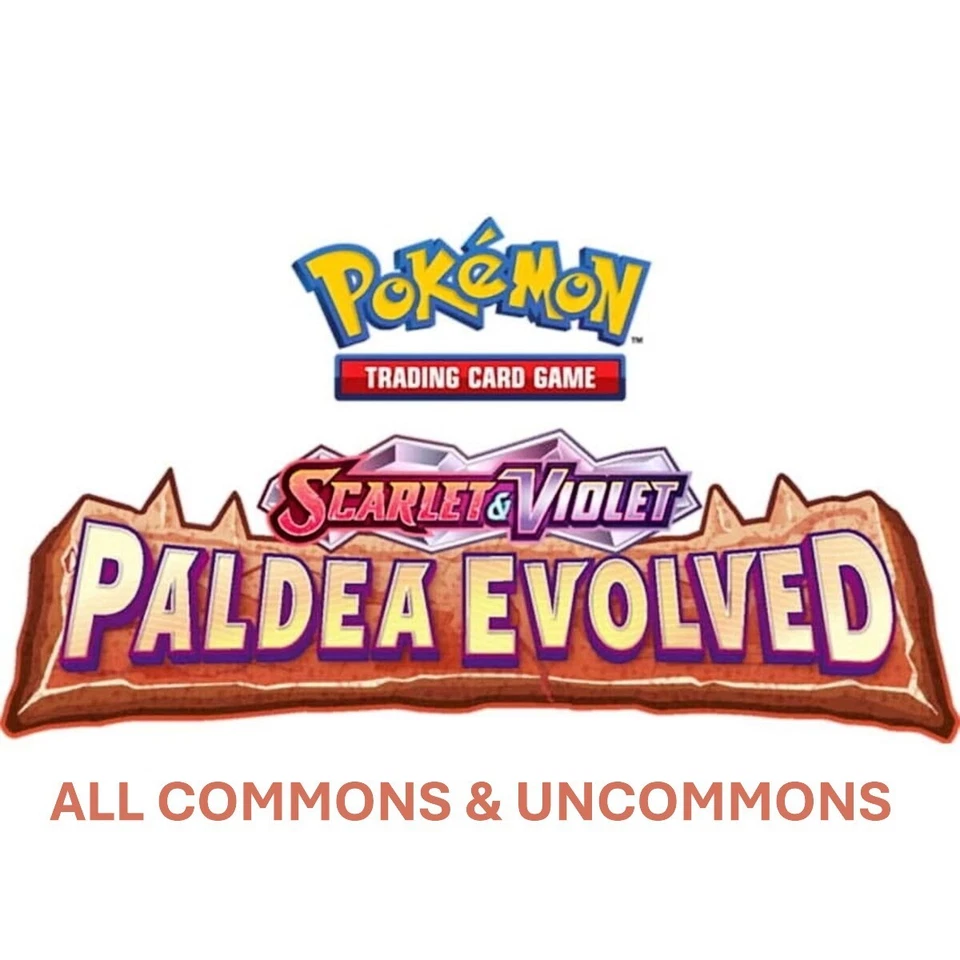 PICK YOUR CARD! - PALDEA EVOLVED - ALL COMMONS & UNCOMMONS! - Image 1 of 1