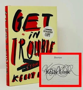Kelly Link - Get in Trouble - SIGNED 1st 1st - Finalist Pulitzer Prize - NR - Foto 1 di 7