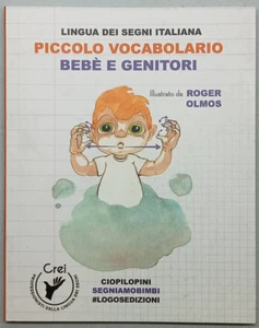 Piccolo vocabolario bebè e genitori lingua dei segni italiani - Foto 1 di 1