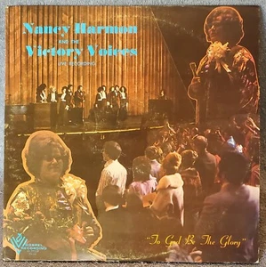 Nancy Harmon VICTORY VOICES To God Be The Glory LP Gospel VV Records #VV7773LP - Picture 1 of 2