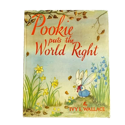 Pookie Puts the World Right Ivy L. Wallace 1951 Childrens Hardcover Story Book - Image 1 of 4