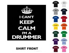 I Can’t Keep Calm I’m A Drummer T-Shirt #171 - Free Shipping