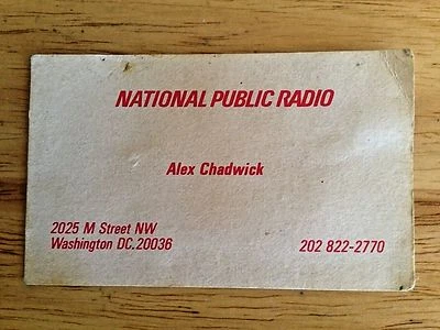 REPORTER ALEX CHADWICK'S AUTHENTIC NPR BUSINESS CARD;  red/white; 2025 M St,  DC - Image 1 of 2
