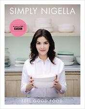 Simply Nigella: Feel Good Food by Lawson, Nigella Book The Cheap Fast Free Post