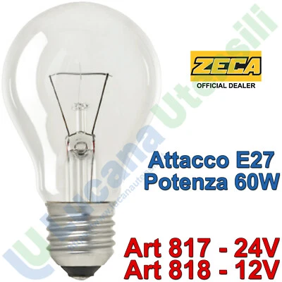 Lampadina Ricambio E27 60W con Filamento Rinforzato ZECA Portalampada 24V - 12V - Immagine 1 di 3