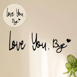 Love You Bye Schild über Tür, Metalltür (12 x 18) Zoll, LOVE YOU. BYE1  - Bild 1 von 6