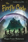 Megan Frazer Blakemore The Firefly Code (Paperback)