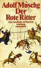 Der Rote Ritter Eine Geschichte Von Parzival De Muschg A  Livre  Etat Bon