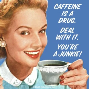 Caffeine is a Drug..... funny cork backed drinks coaster - Picture 1 of 1
