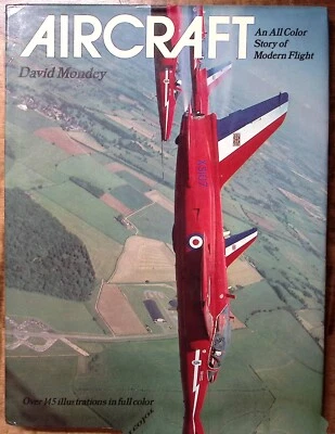 1973 AIRCRAFT  AN ALL COLOR STORY OF MODERN FLIGHT DAVID MONDEY EXC HCDJ B198 Foto 1 de 3