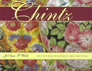 Chintz Ceramics by Jo Anne Welsh hc/dj ~ 3rd edit ~ floral pottery designs - Picture 1 of 1