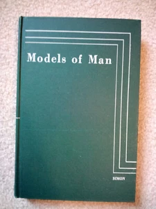 Models of Man, by Herbert A. Simon. 1957 hardcover. Quite scarce. - Picture 1 of 5