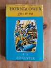 Hornblower Goes To Sea by C S Forester - Cadet Edition HB DJ