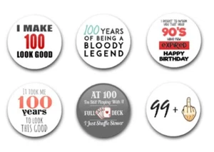 25 mm 1" KNOPFABZEICHEN X6 GEBURTSTAG MEILENSTEINE ALTER VON 100 - Bild 1 von 1