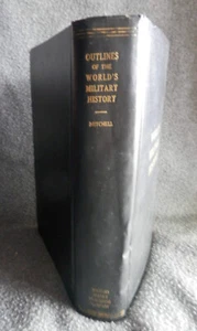 OUTLINES OF WORLD'S MILITARY HISTORY by Brig Gen Wm A Mitchell 1931, 4th Ed. GC - Imagen 1 de 8