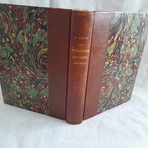 ENVIRONS DE PARIS DEUXIEME SERIE GEORGES CAIN GRAVURES 1913 RELIURE - Picture 1 of 4