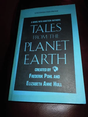 TALES FROM PLANET EARTH. UNCORRECTED PROOF. 1ST Ed. 1986 A Novel with19 Authors! - Image 1 of 4