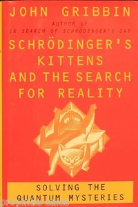 Schrodinger's Kittens and the Search for Reality : Solving the Quantum Myster... - Picture 1 of 1