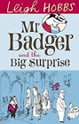 Mr Badger Et The Big Surprise Livre De Poche Leigh Hobbs