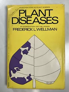 Signed, Plant Diseases By Frederick L. Wellman 1971 HC DJ 1st, Good - Picture 1 of 14