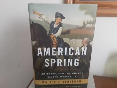 American Spring : Lexington, Concord, and the Road to Revolution by Walter R.... - Image 1 of 4